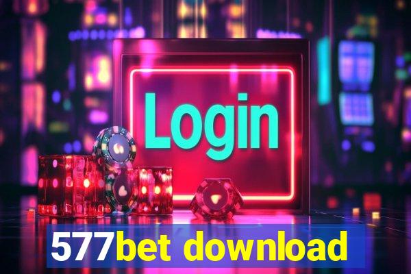 577bet download